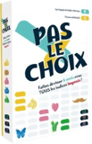 Pas Le Choix